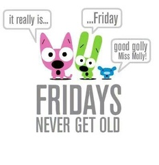 fridays never get old