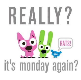 monday again?