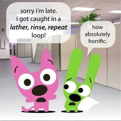 lather, rinse, repeat