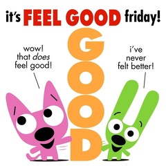 feel good friday