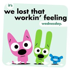 lost that workin' feeling